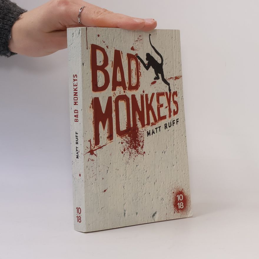 Matt Ruff Bad Monkeys
