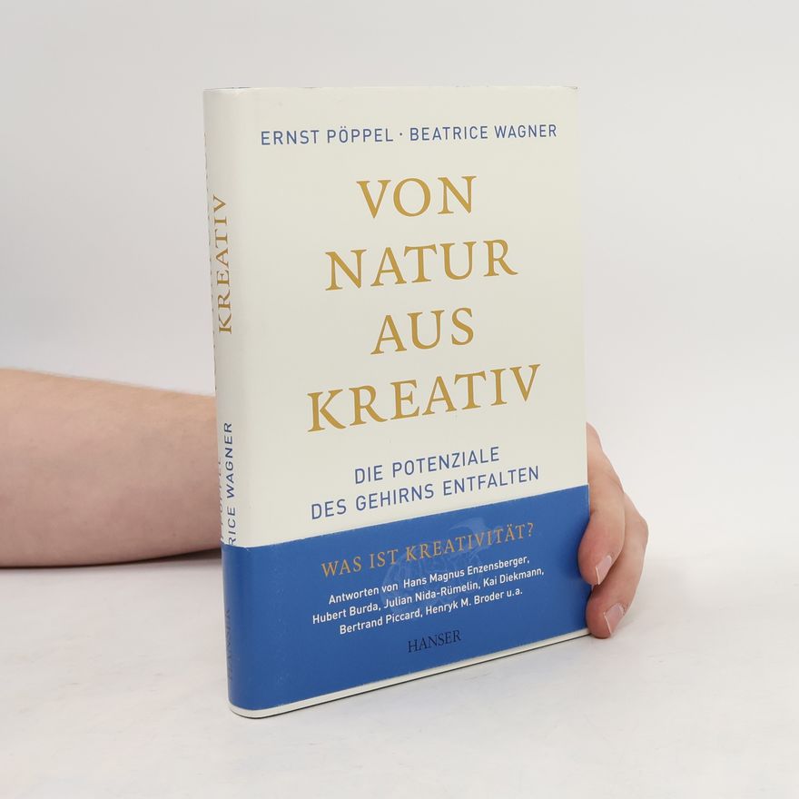 Ernst Poeppel Von Natur aus kreativ