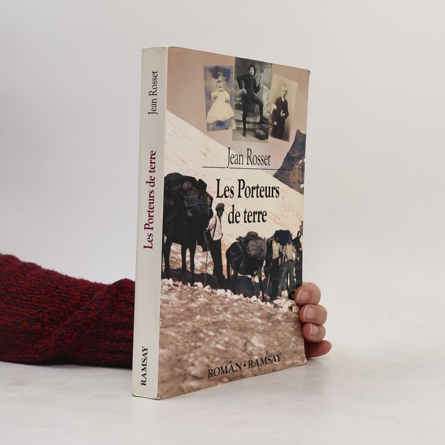 Jean Rosset Les porteurs de terre