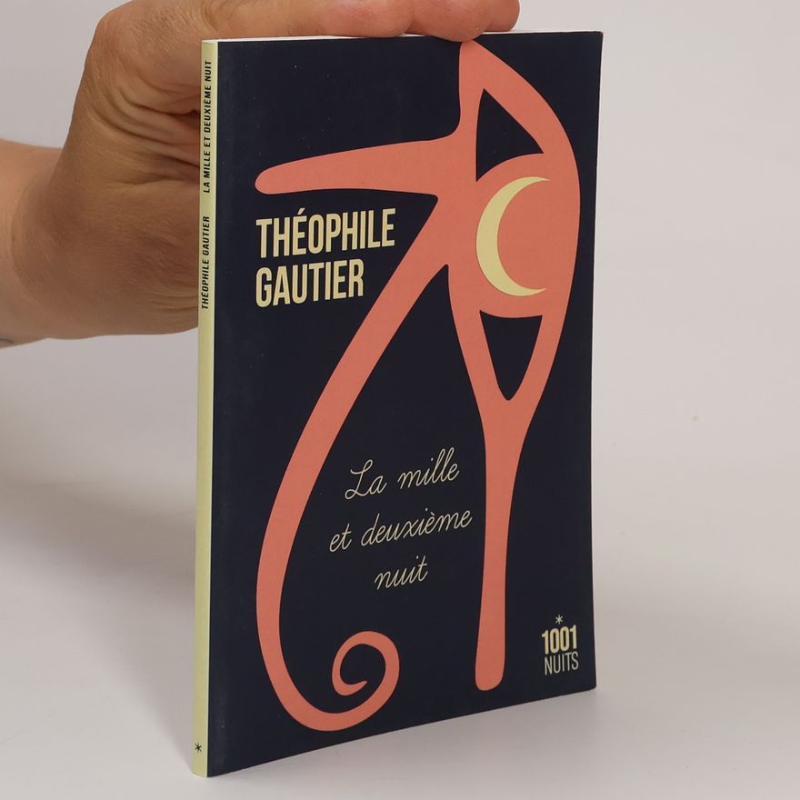 Théophile Gautier La mille et deuxième nuit
