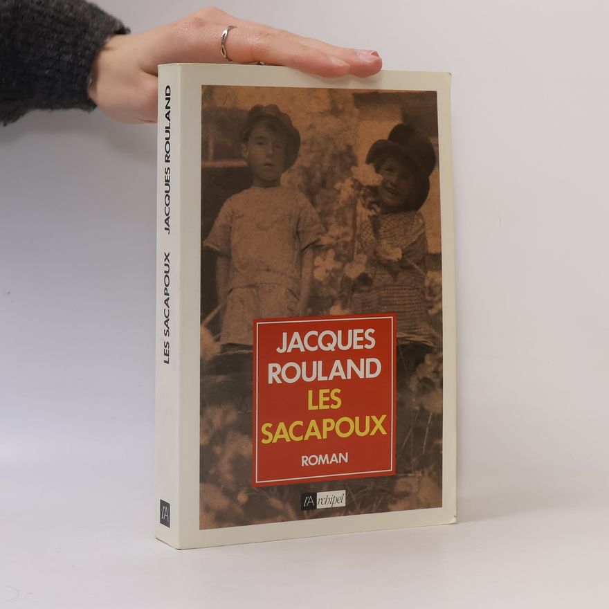 Jacques Rouland Les Sacapoux