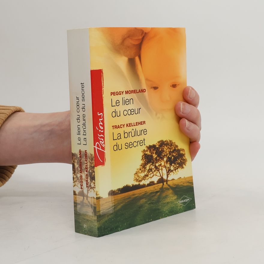 Tracy Kelleher Le lien du coeur. La Brûlure du secret