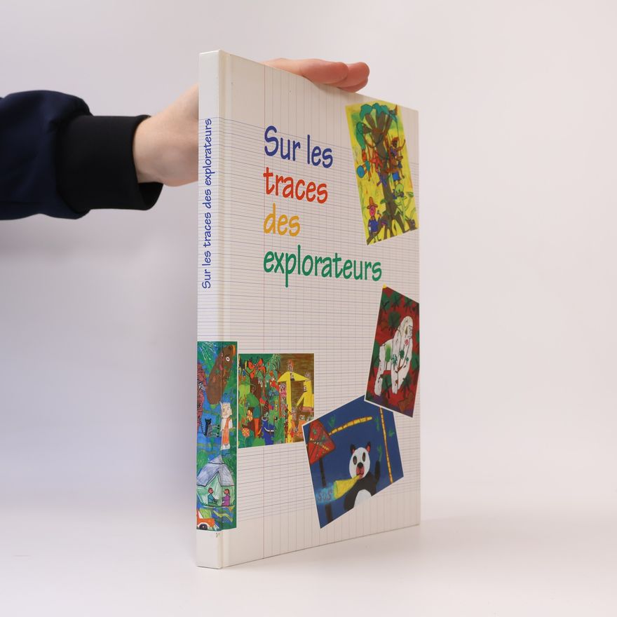 Autorenkollektiv Sur le traces des explorateurs