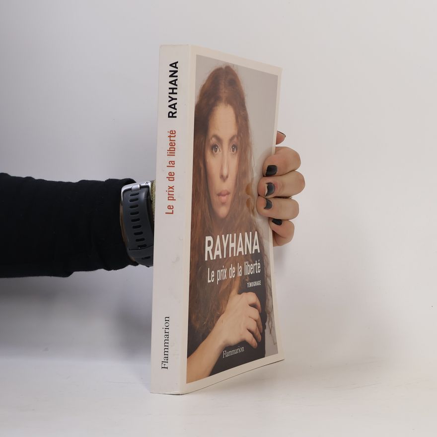 Rayhana Le Prix de la liberté