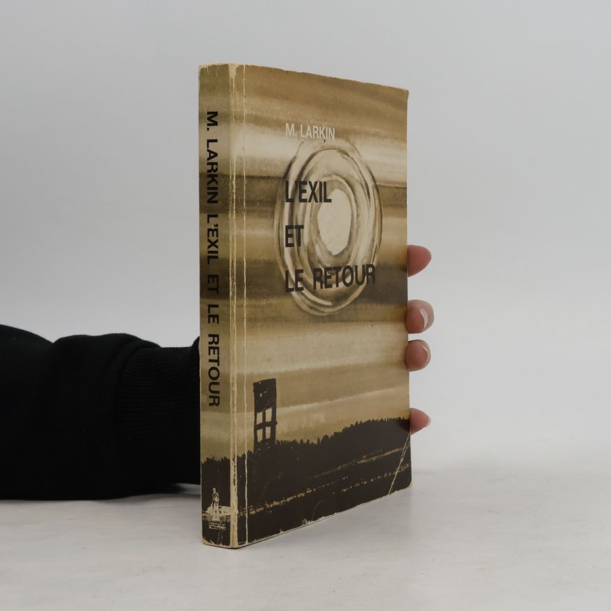 M. Larkin L'exil et le retour