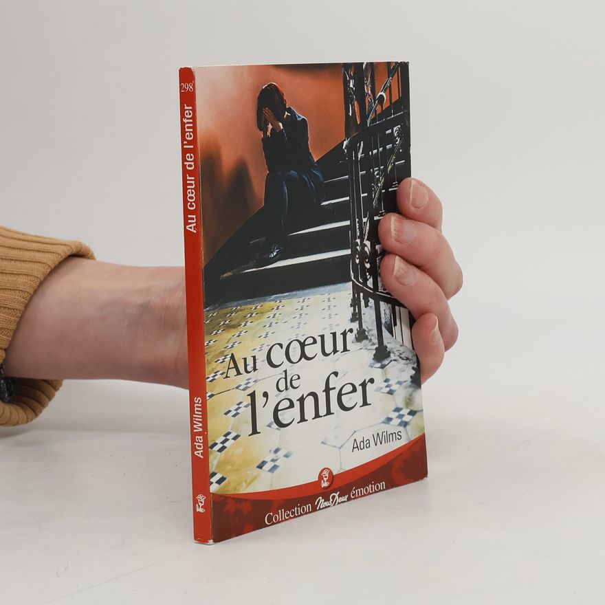 Ada Wilms Au coeur de l'enfer