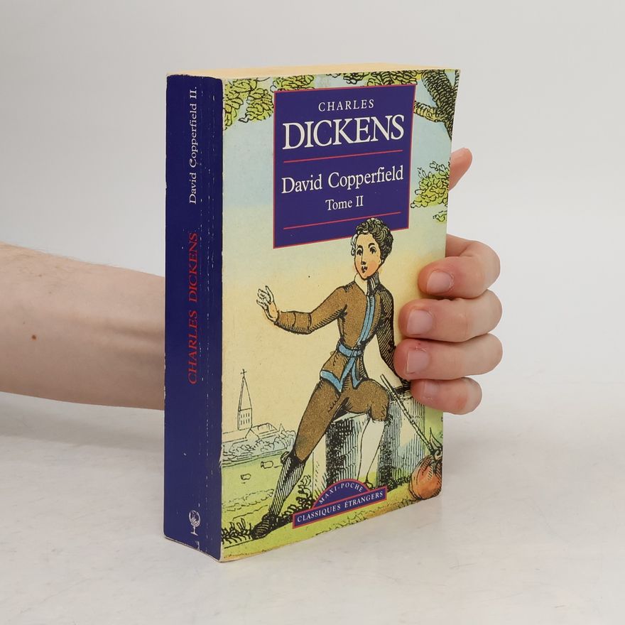 Charles Dickens David Copperfield Tome 2