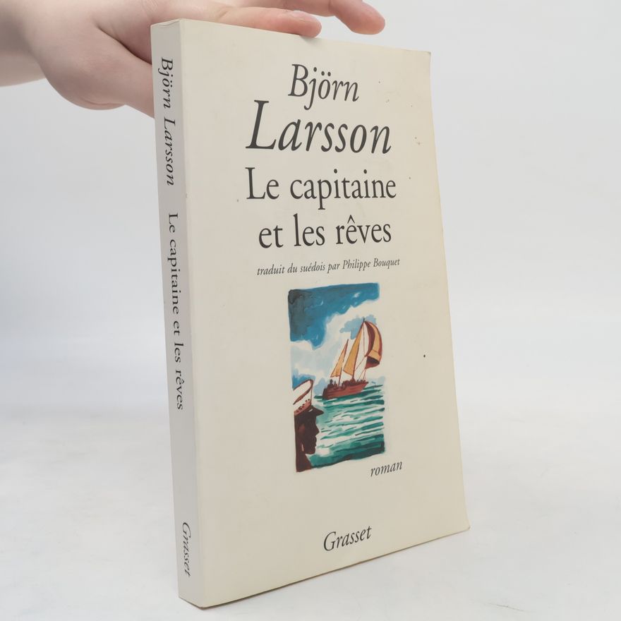 Björn Larsson Le capitaine et les rêves