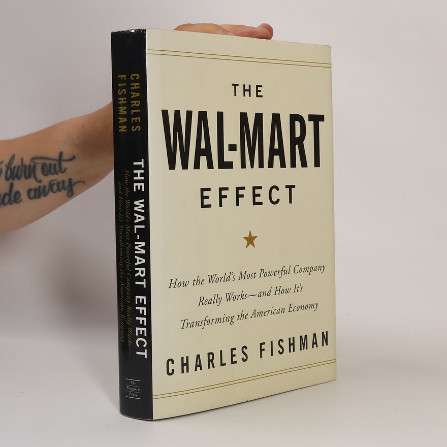 Charles Fishman The Wal-Mart Effect