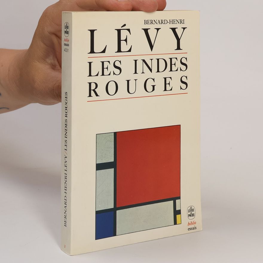 Bernard-Henri Lévy Les Indes Rouges