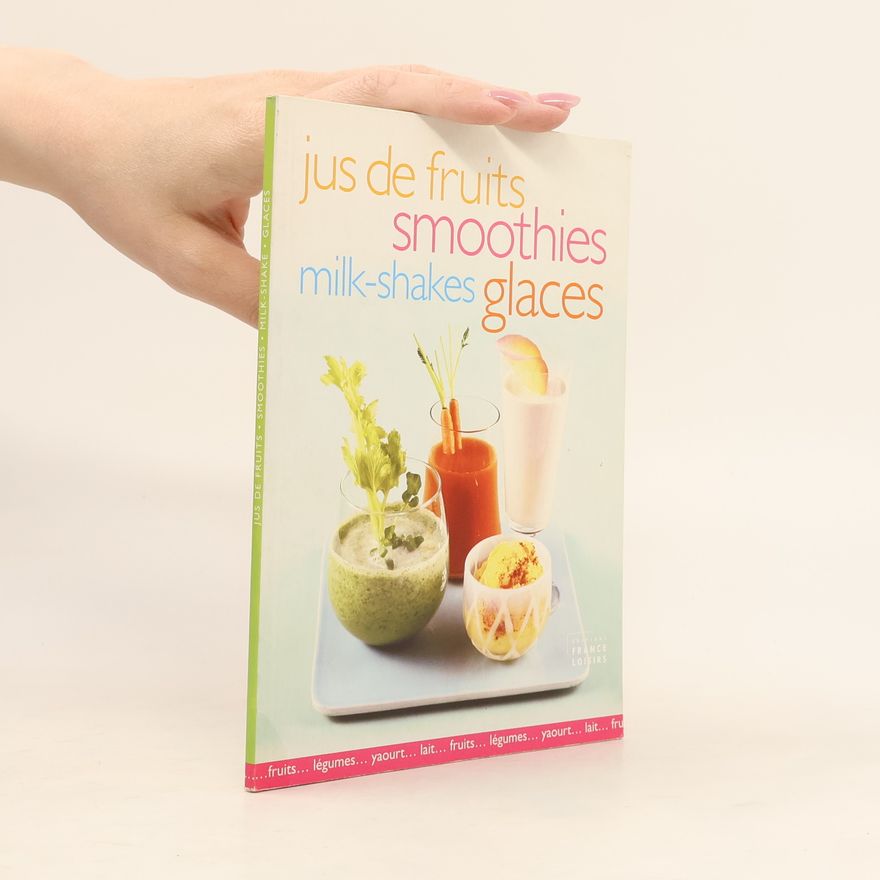 Florence Lequeux Jus de fruits, smoothies, milk-shakes, glaces