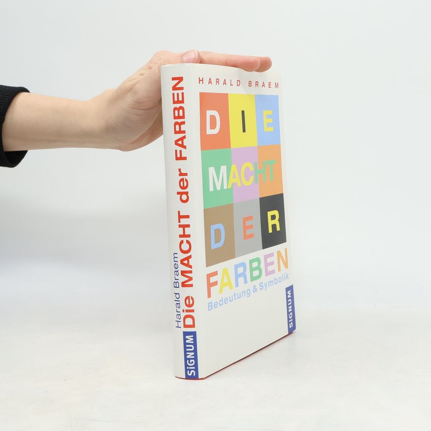 Harald Braem Die Macht der Farben