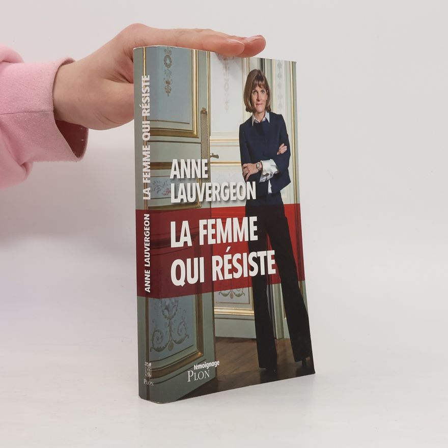 Anne Lauvergeon La femme qui résiste