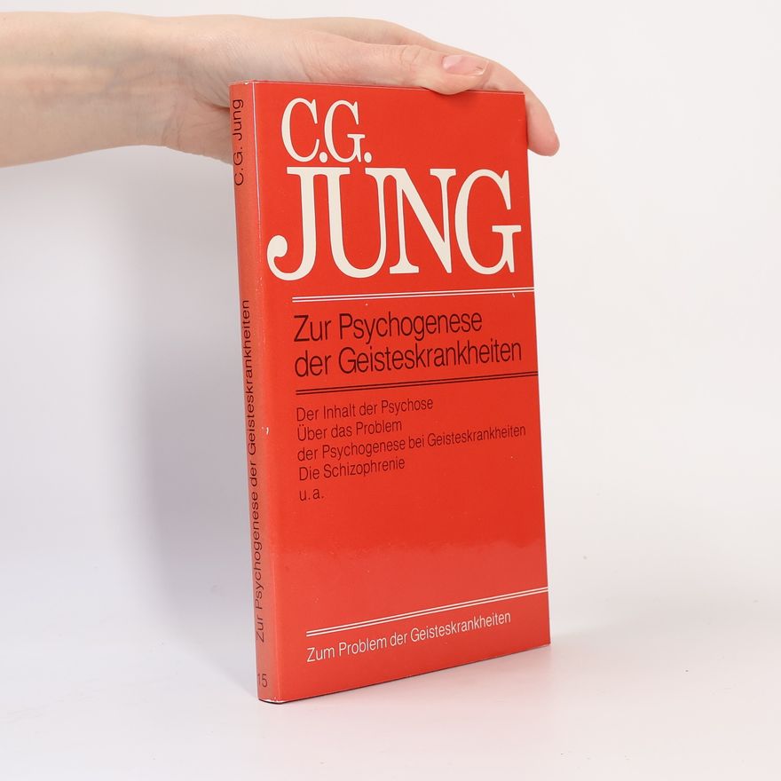 Carl Jung Zur Psychogenese der Geisteskrankheiten