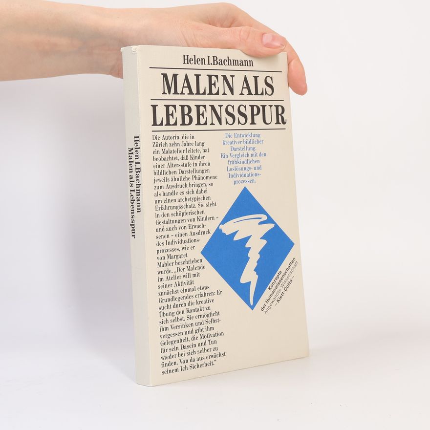 Helen I. Bachmann Malen als Lebensspur