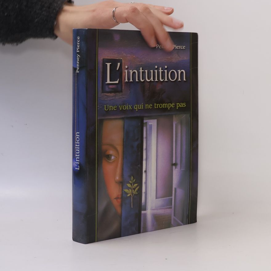 Penney Peirce L'intuition