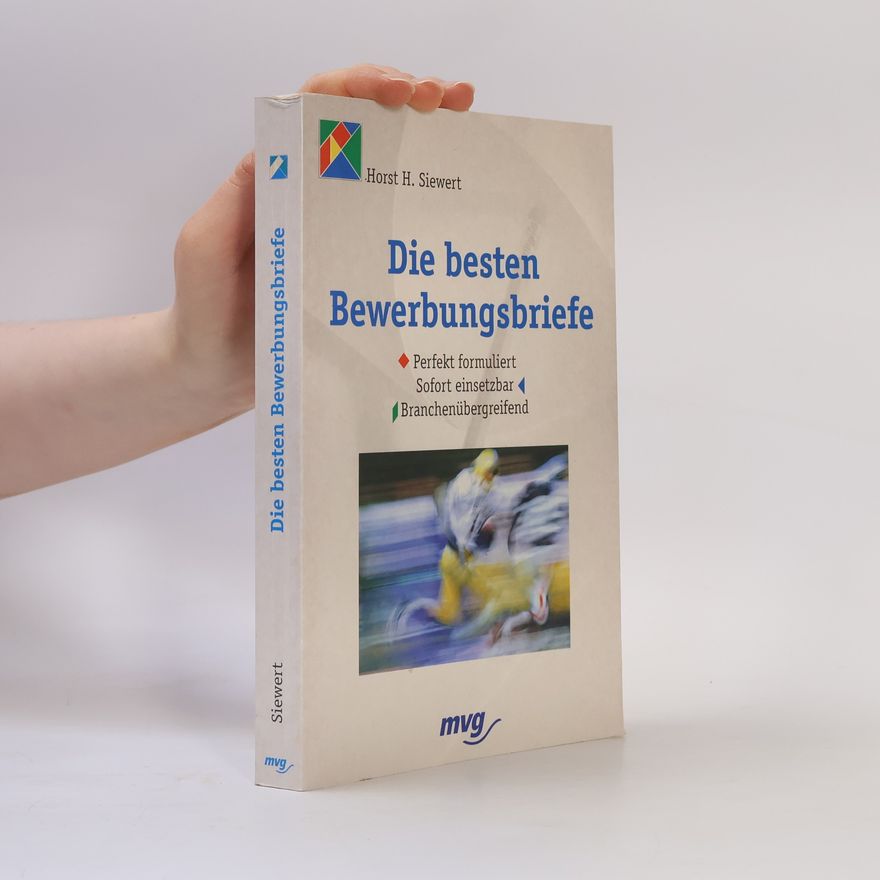 Horst Siewert Die besten Bewerbungsbriefe