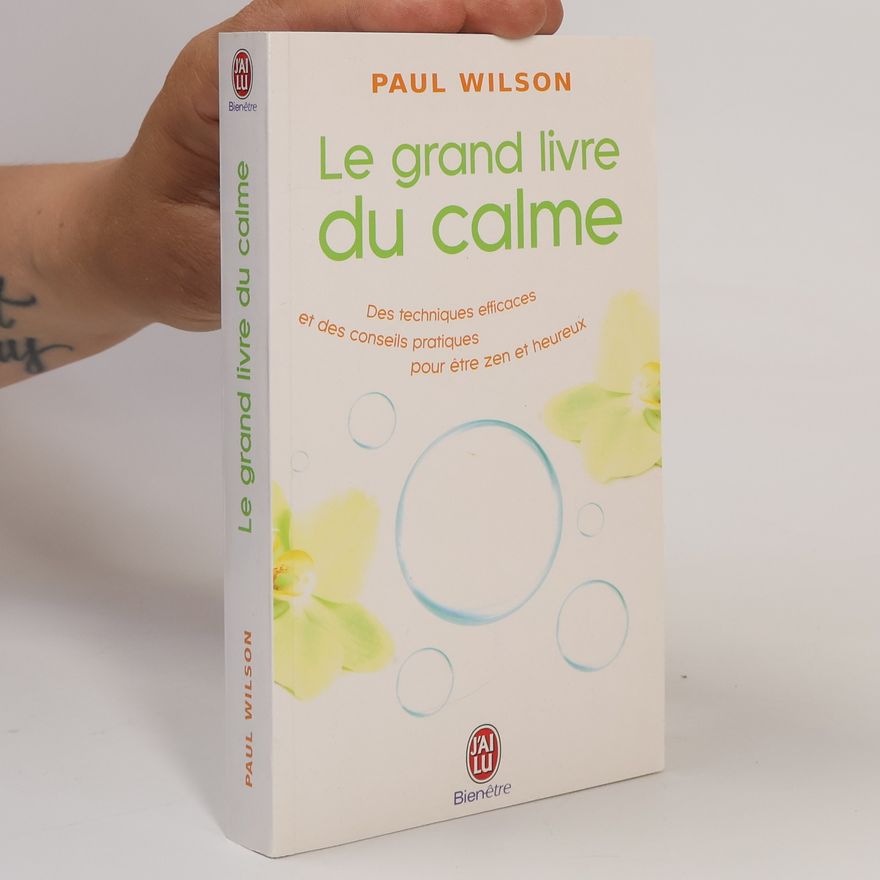 Paul Wilson Le grand livre du calme