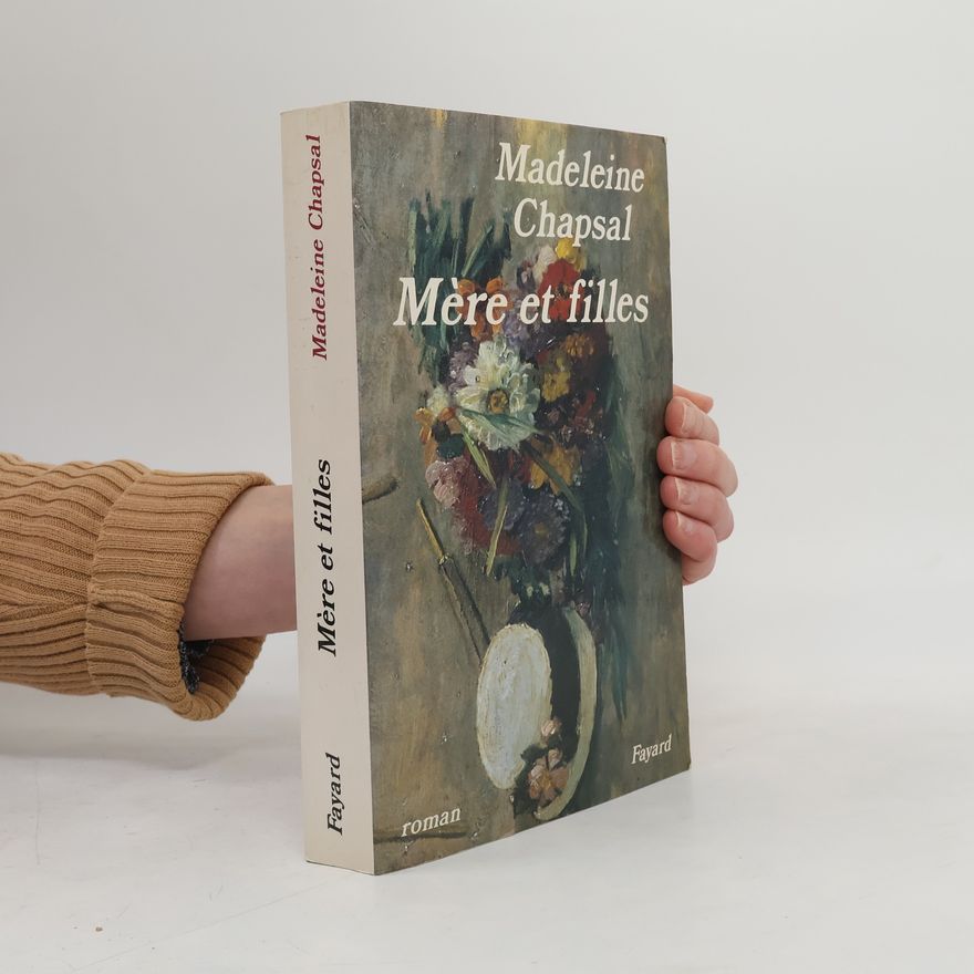 Madeleine Chapsal Mère et filles
