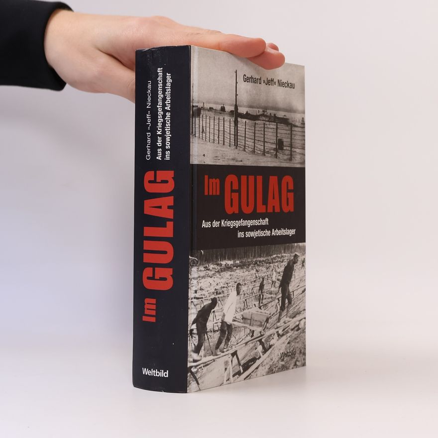 Gerhard Nieckau Im Gulag