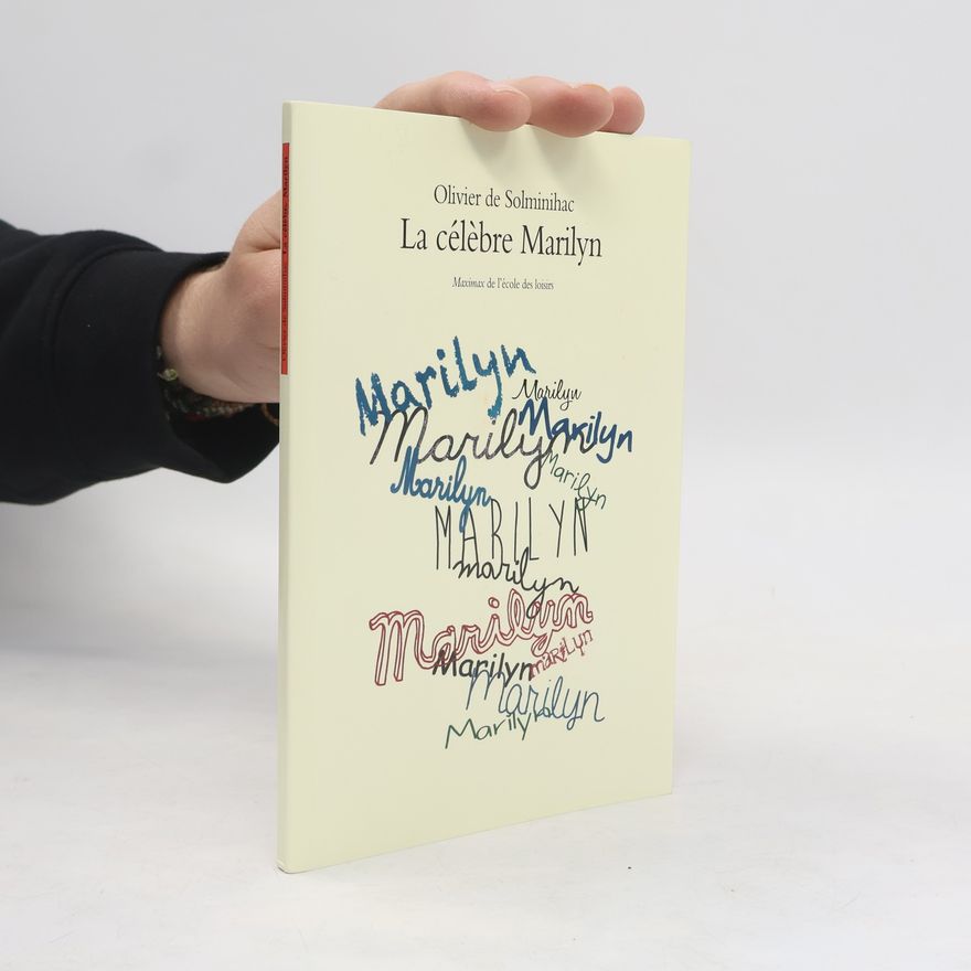 Olivier de Solminihac La célèbre Marilyn