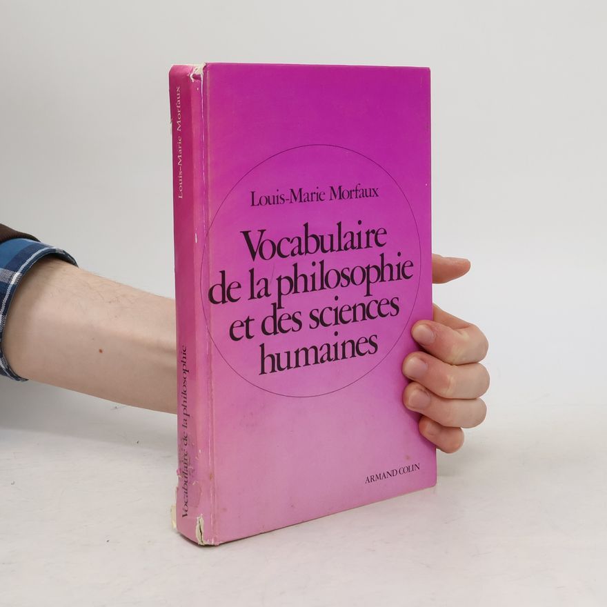 Louis-Marie Morfaux Vocabulaire de la philosophie et des sciences humaines