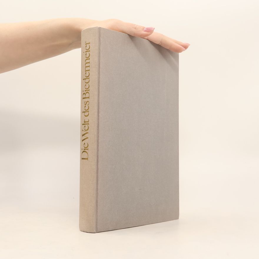 Günter Böhmer Die Welt des Biedermeier