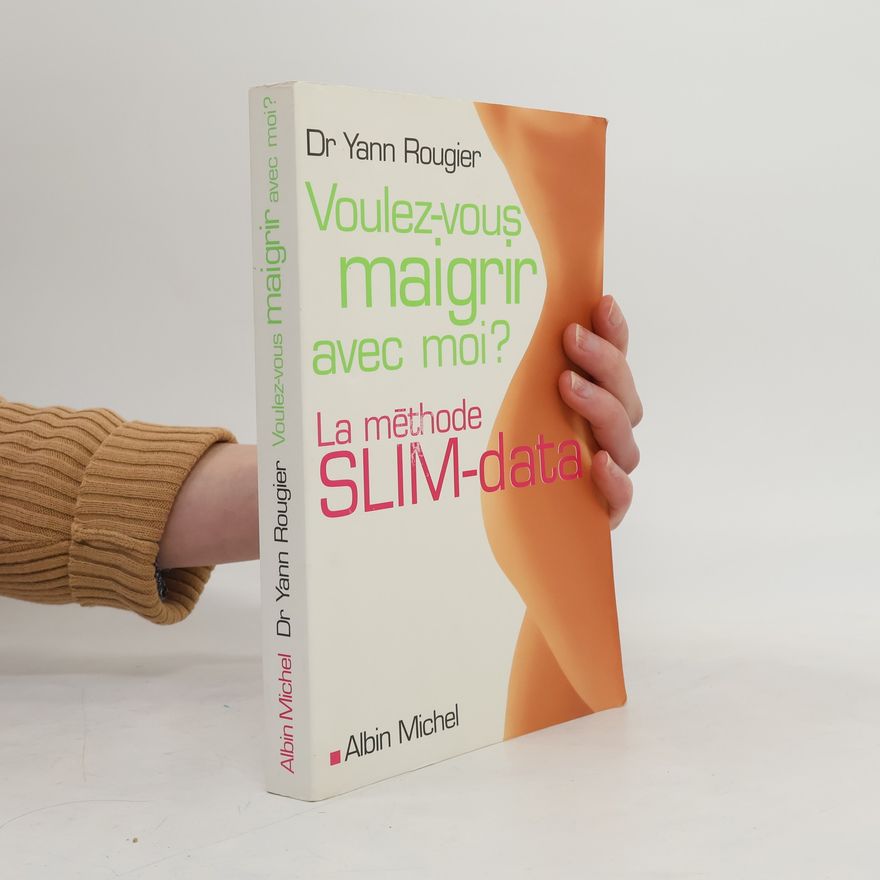 Dr Yann Rougier Voulez-vous maigrir avec moi ?