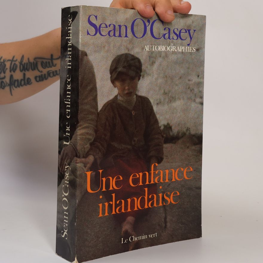 Seán O'Casey. Une enfance irlandaise