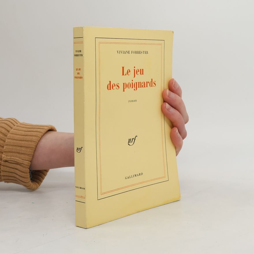 Viviane Forrester Le jeu des poignards