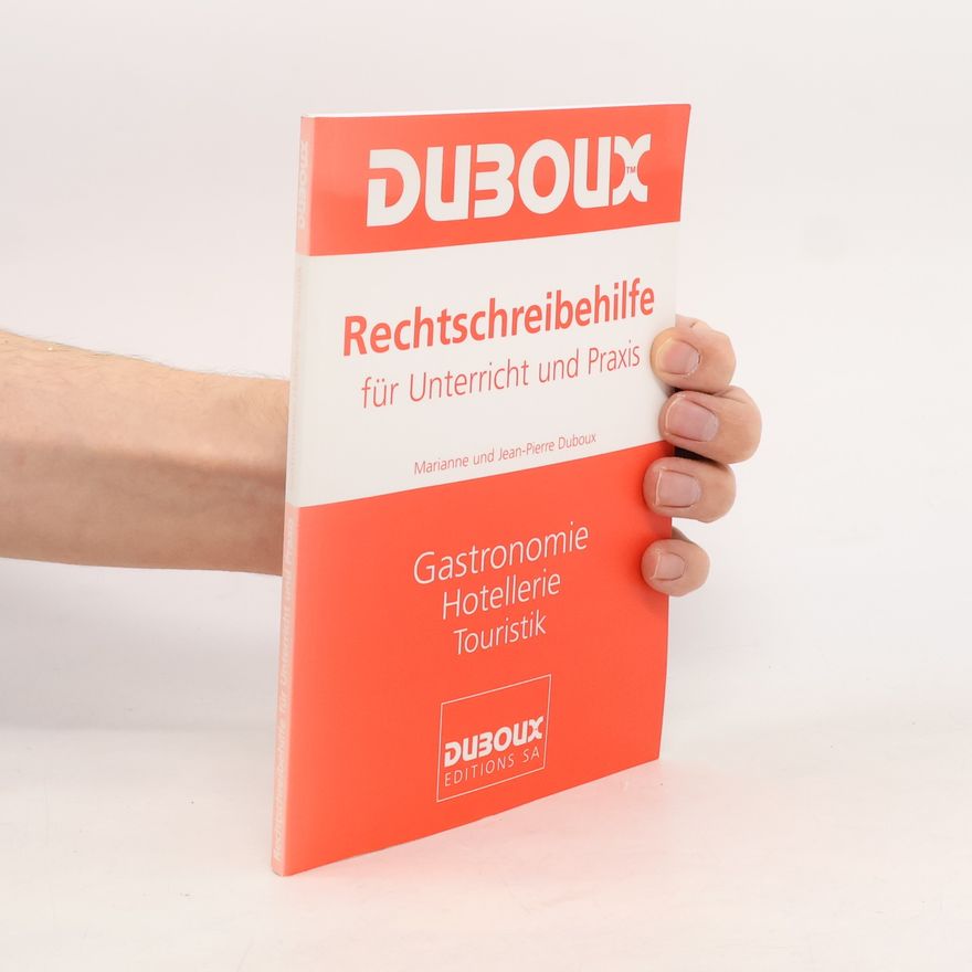 Jean-Pierre Duboux Rechtschreibehilfe für Unterricht und Praxis