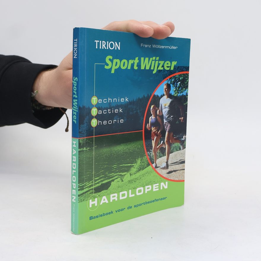 Franz Wöllzenmüller Tirion SportWijzer: Hardlopen