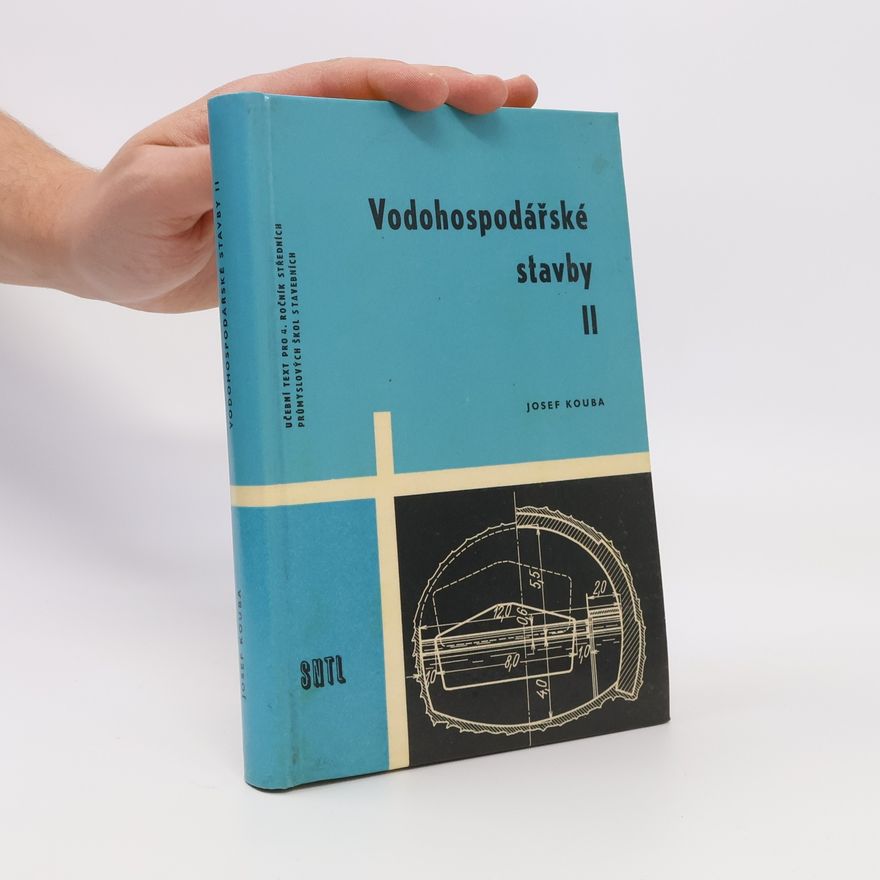 Josef Kouba Vodohospodářské stavby II