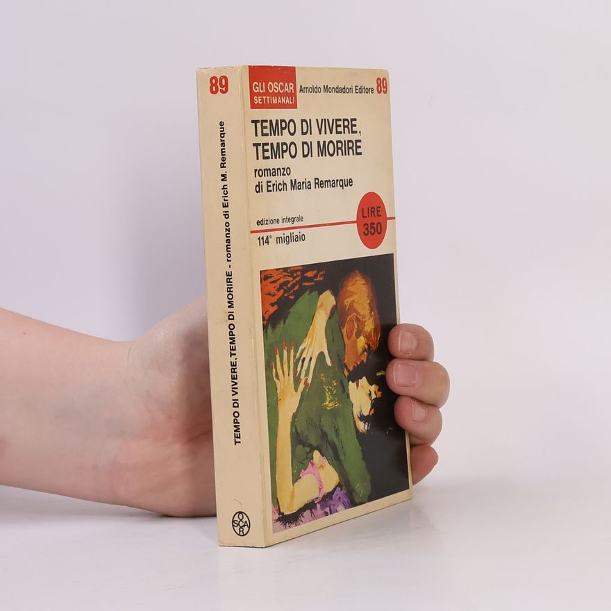 Erich Maria Remarque Tempo di vivere, tempo di morire