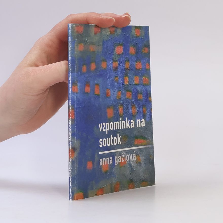 Anna Gažiová Vzpomínka na soutok