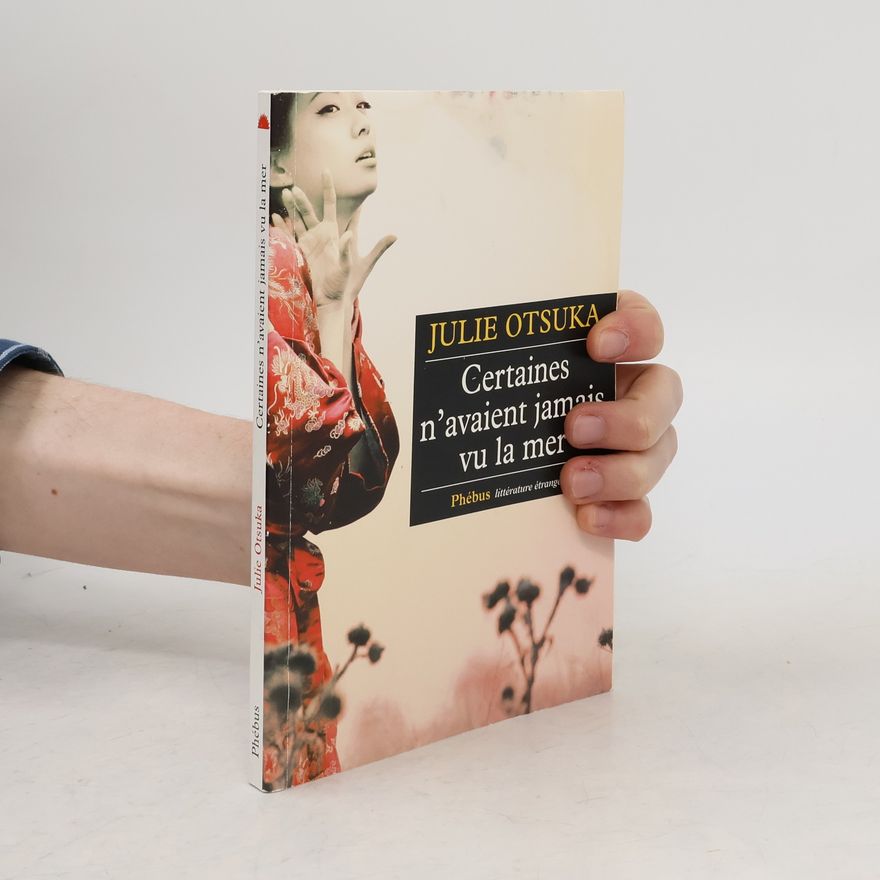 Julie Otsuka Certaines n’avaient jamais vu la mer