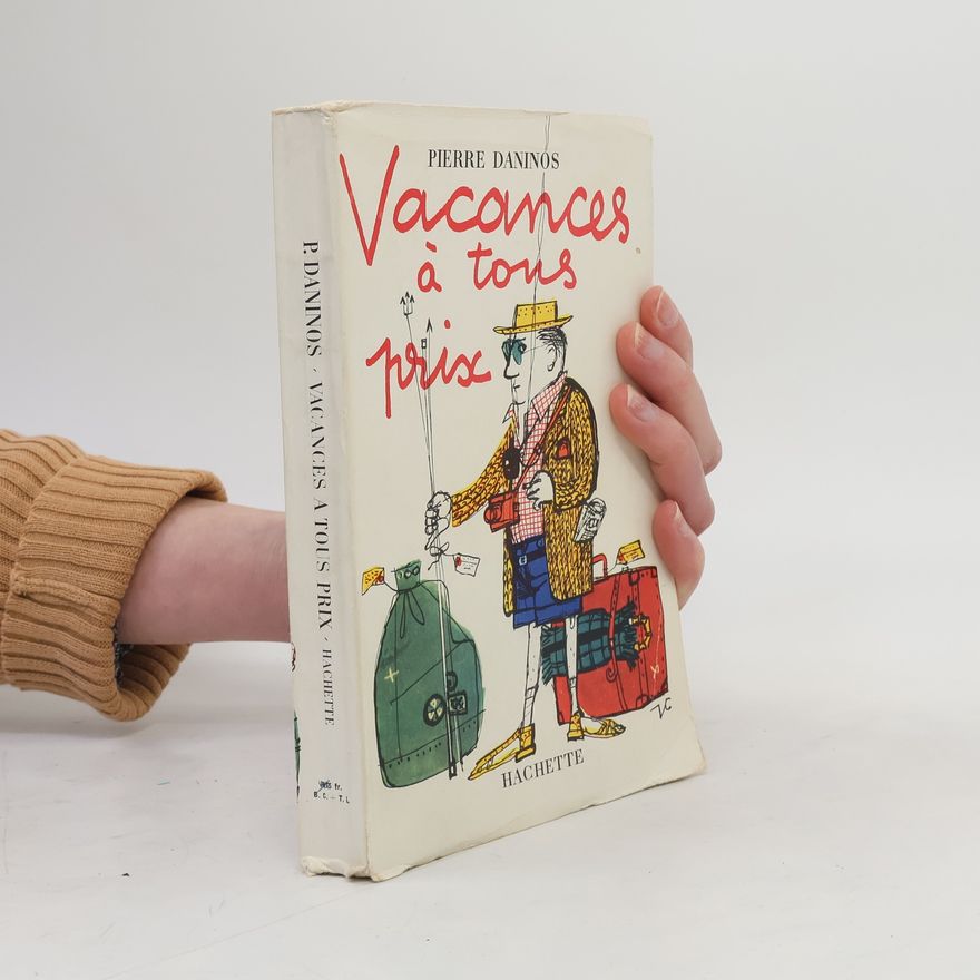 Pierre Daninos Vacances á tous prix