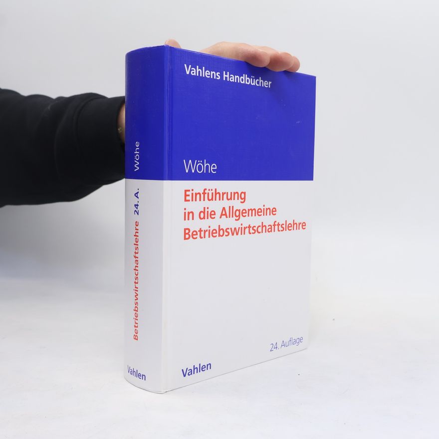 Günter Wöhe Einführung in die Allgemeine Betriebswirtschaftslehre