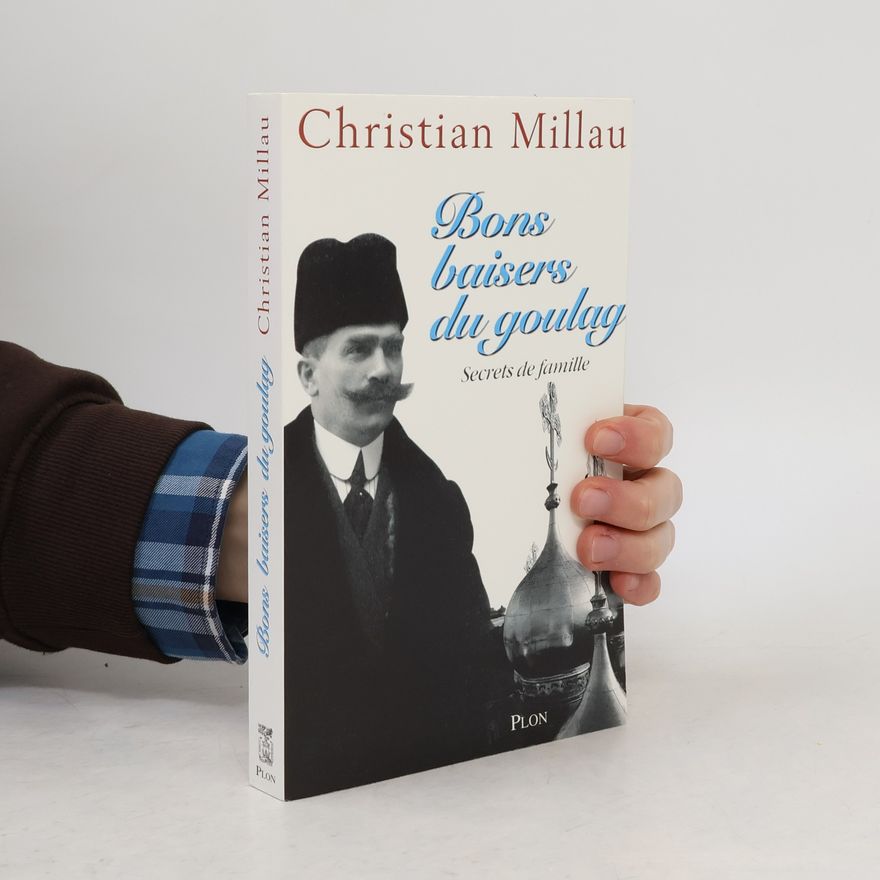 Christian Millau Bon baiser du Goulag