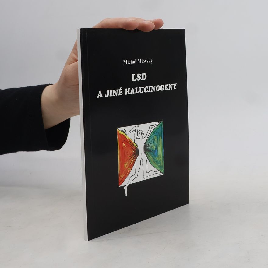 Michal Miovský LSD a jiné halucinogeny