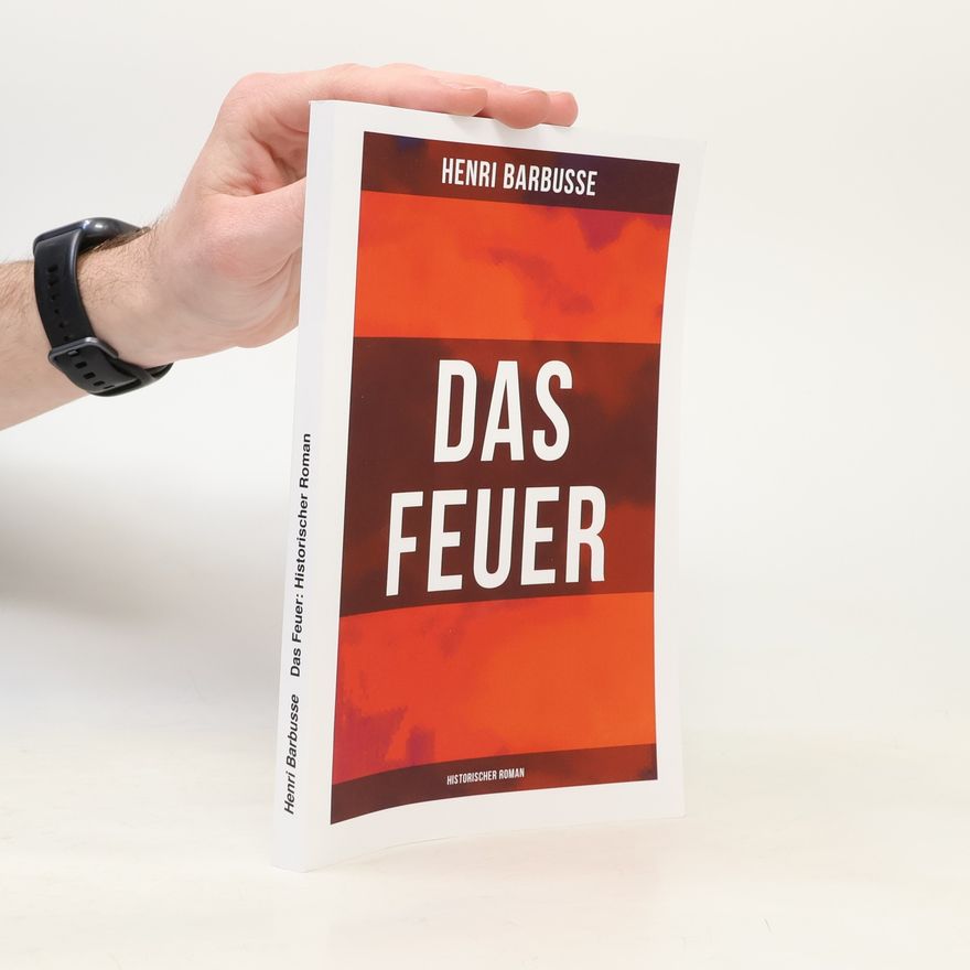 Henri Barbusse Das Feuer