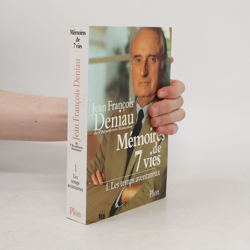 Jean François Deniau Mémoires de 7 vies