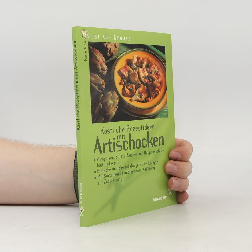 Karin Iden Köstliche Rezeptideen mit Artischocken