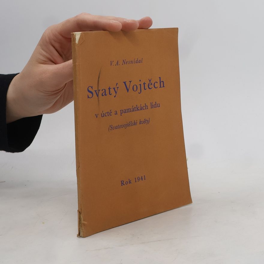 Václav Antonín Nesnídal Svatý Vojtěch v úctě a památkách lidu