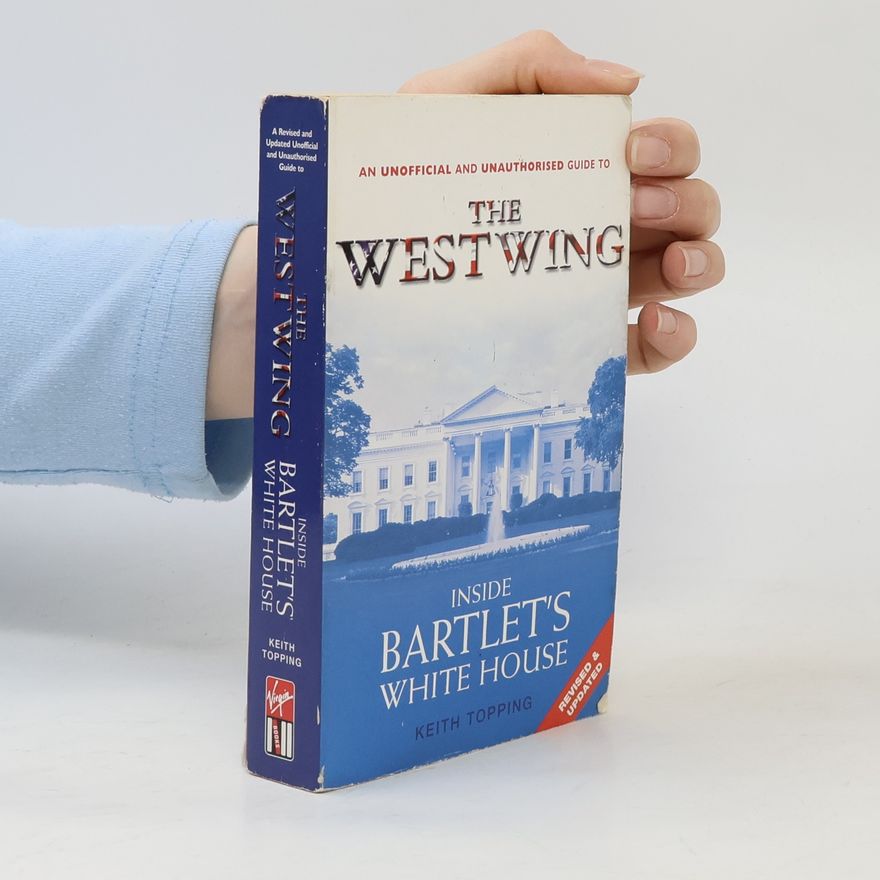Keith Topping Inside Bartlett's White House