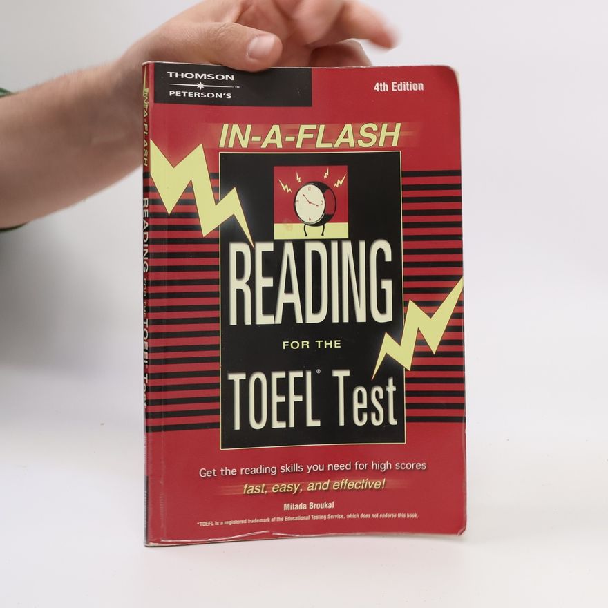 Milada Broukal In-A-Flash: Reading for the TOEFL Test - 4th Edition