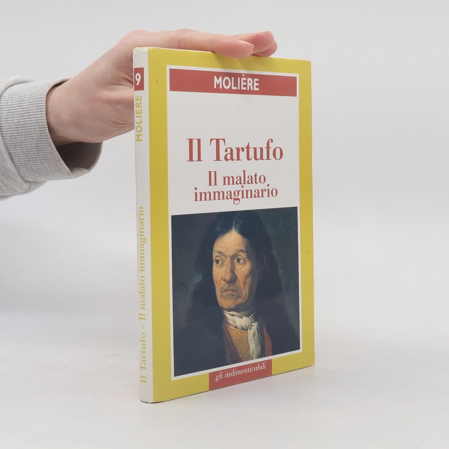 Molière Il Tartufo. Il malato immaginario