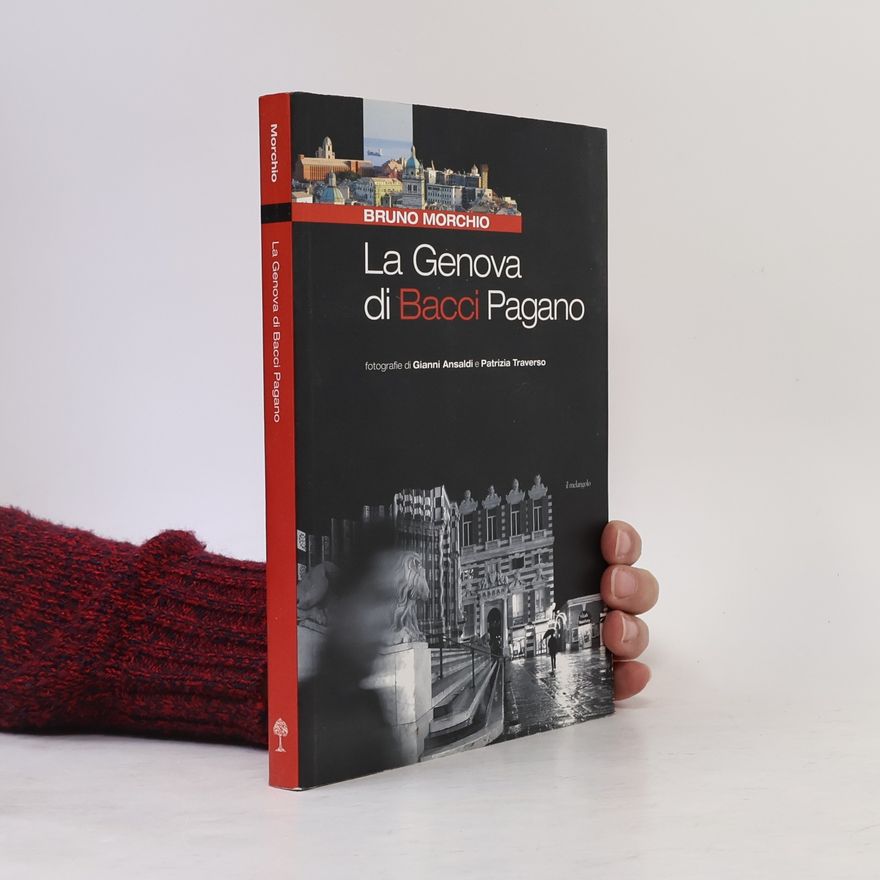Gianni Ansaldi La Genova di Bacci Pagano