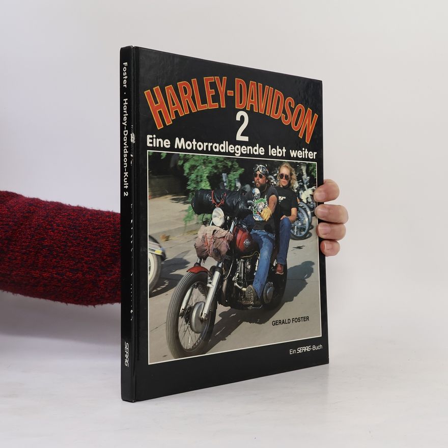Gerald Foster Harley Davidson 2. Eine Motorradlegende lebt weiter