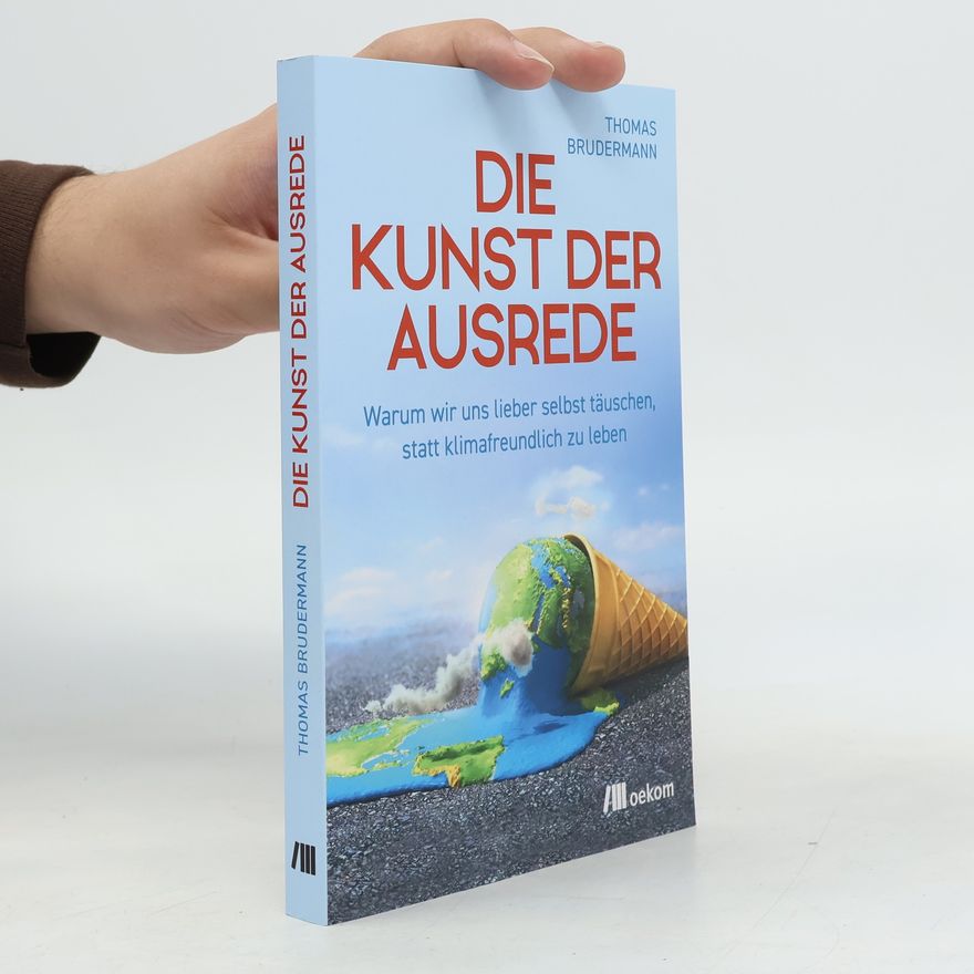 Thomas Brudermann Die Kunst der Ausrede